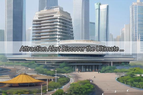 Attraction Alert Discover the Ultimate SelfCleaning Car Stations in Guangzhou